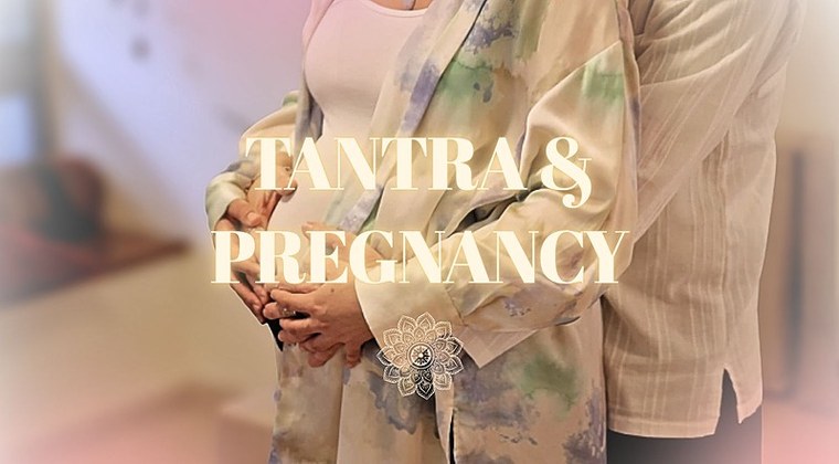 Tantra & Pregnancy
